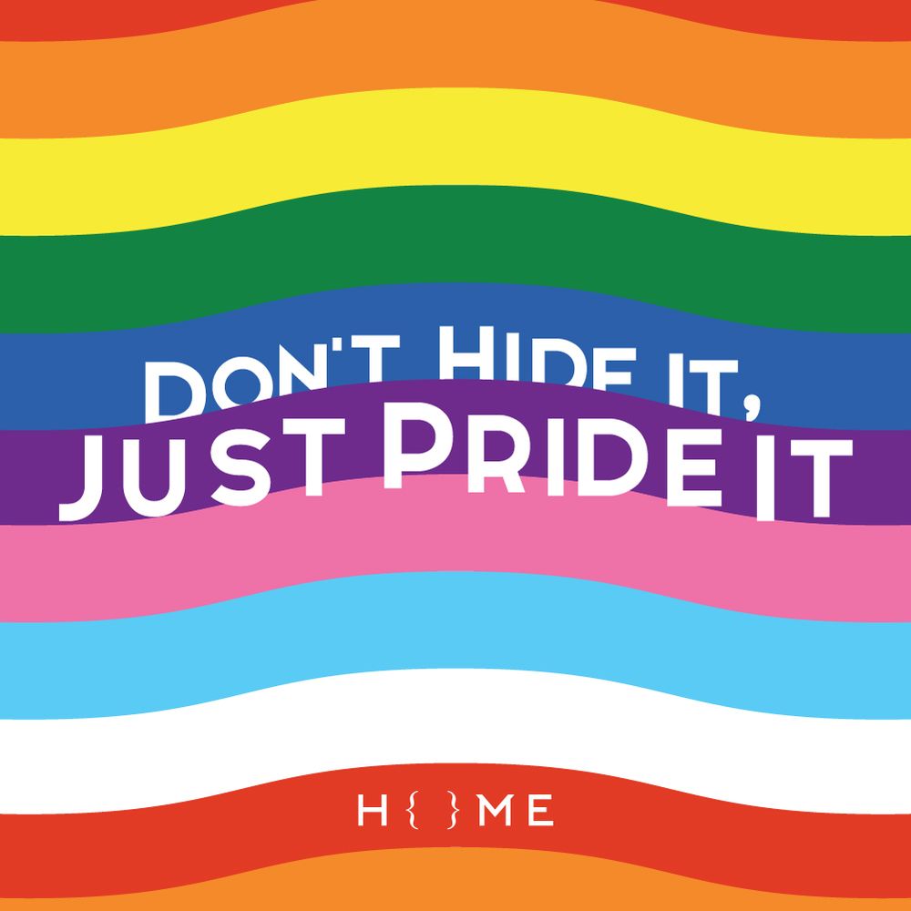 Don't Hide It Just Pride It